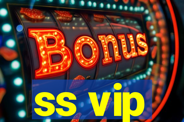 ss vip